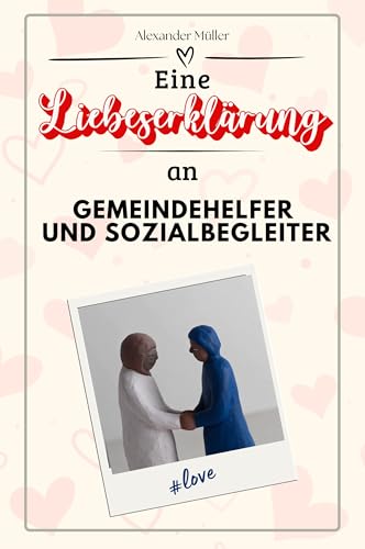 Eine Liebeserklärung an Gemeindehelfer und Sozialbegleiter - Die große Hommage - das perfekte Geschenk für Weihnachten und Geburtstag und jeden Anlass von FlipFlop
