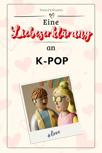 Eine Liebeserklärung an K-Pop - Die große Hommage - das perfekte Geschenk für Weihnachten und Geburtstag und jeden Anlass von FlipFlop