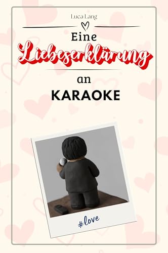 Eine Liebeserklärung an Karaoke - Die große Hommage - das perfekte Geschenk für Weihnachten und Geburtstag und jeden Anlass von FlipFlop