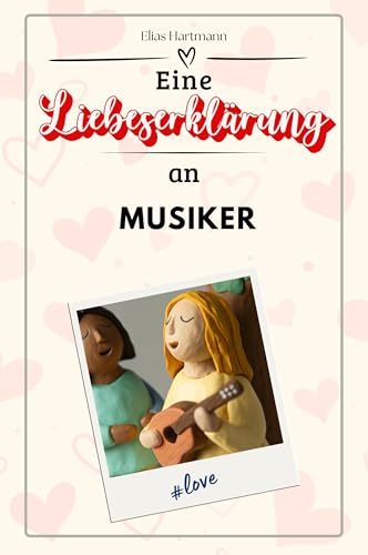 Eine Liebeserklärung an Musiker - Die große Hommage - das perfekte Geschenk für Weihnachten und Geburtstag und jeden Anlass von FlipFlop