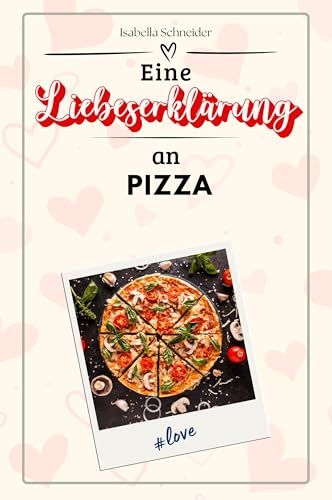 Eine Liebeserklärung an Pizza - Die große Hommage - das perfekte Geschenk für Weihnachten und Geburtstag und jeden Anlass von FlipFlop