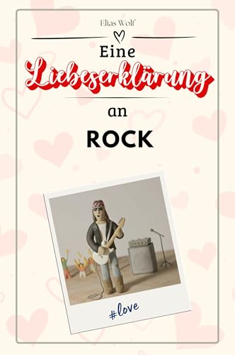 Eine Liebeserklärung an Rock - Die große Hommage - das perfekte Geschenk für Weihnachten und Geburtstag und jeden Anlass von FlipFlop