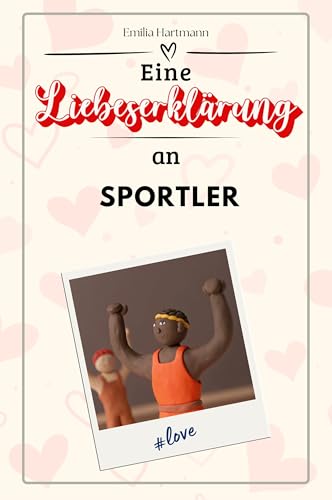 Eine Liebeserklärung an Sportler - Die große Hommage - das perfekte Geschenk für Weihnachten und Geburtstag und jeden Anlass von FlipFlop