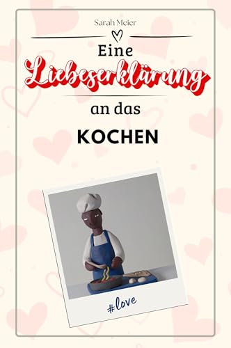 Eine Liebeserklärung an das Kochen - Die große Hommage - das perfekte Geschenk für Weihnachten und Geburtstag und jeden Anlass von FlipFlop