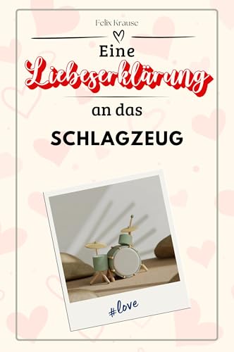 Eine Liebeserklärung an das Schlagzeug - Die große Hommage - das perfekte Geschenk für Weihnachten und Geburtstag und jeden Anlass von FlipFlop