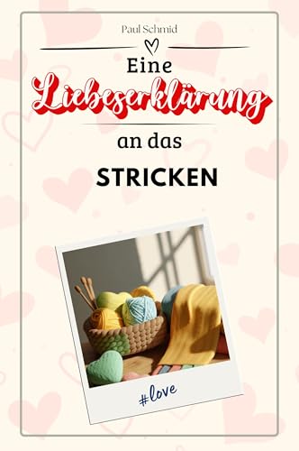 Eine Liebeserklärung an das Stricken - Die große Hommage - das perfekte Geschenk für Weihnachten und Geburtstag und jeden Anlass von FlipFlop