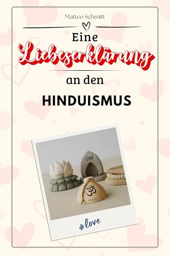 Eine Liebeserklärung an den Hinduismus - Die große Hommage - das perfekte Geschenk für Weihnachten und Geburtstag und jeden Anlass von FlipFlop