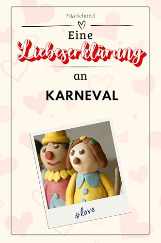 Eine Liebeserklärung an den Karneval - Die große Hommage - das perfekte Geschenk für Weihnachten und Geburtstag und jeden Anlass von FlipFlop