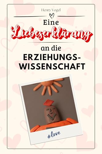 Eine Liebeserklärung an die Erziehungswissenschaft - Die große Hommage - das perfekte Geschenk für Weihnachten und Geburtstag und jeden Anlass von FlipFlop