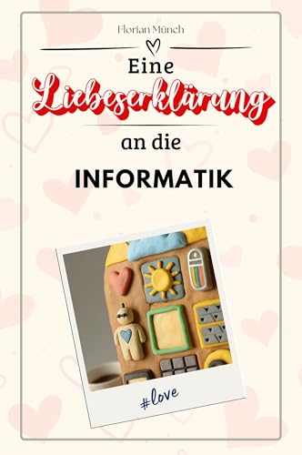 Eine Liebeserklärung an die Informatik - Die große Hommage - das perfekte Geschenk für Weihnachten und Geburtstag und jeden Anlass von FlipFlop