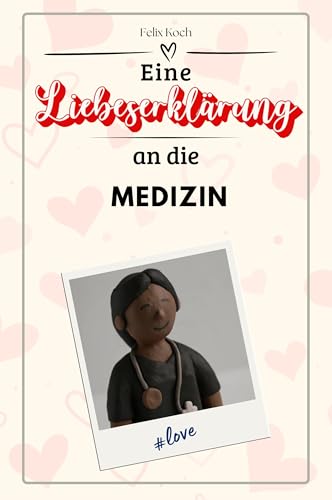 Eine Liebeserklärung an die Medizin - Die große Hommage - das perfekte Geschenk für Weihnachten und Geburtstag und jeden Anlass Eine Liebeserklärung an die Medizin - Die große Hommage - das perfekte Geschenk für Weihnachten und Geburtstag und jeden Anlass von FlipFlop