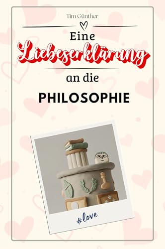 Eine Liebeserklärung an die Philosophie - Die große Hommage - das perfekte Geschenk für Weihnachten und Geburtstag und jeden Anlass von FlipFlop