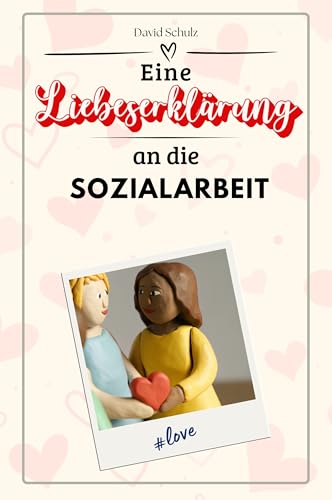 Eine Liebeserklärung an die Sozialarbeit - Die große Hommage - das perfekte Geschenk für Weihnachten und Geburtstag und jeden Anlass von FlipFlop