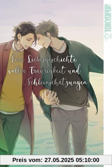 Eine Liebesgeschichte voller Traurigkeit und Fehleinschätzungen