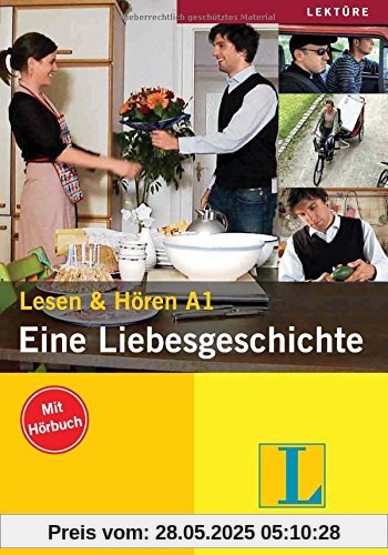 Eine Liebesgeschichte: Buch mit Audio-CD (Lesen & Hören A1)