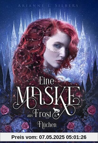 Eine Maske aus Frost und Flüchen: Magische und romantische Dark Fantasy (Silber und Scherben-Saga)