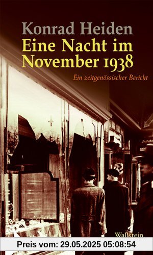 Eine Nacht im November 1938: Ein zeitgenössischer Bericht