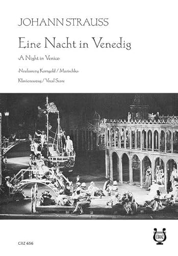 Eine Nacht in Venedig: Komische Oper in 3 Akten. Klavierauszug.