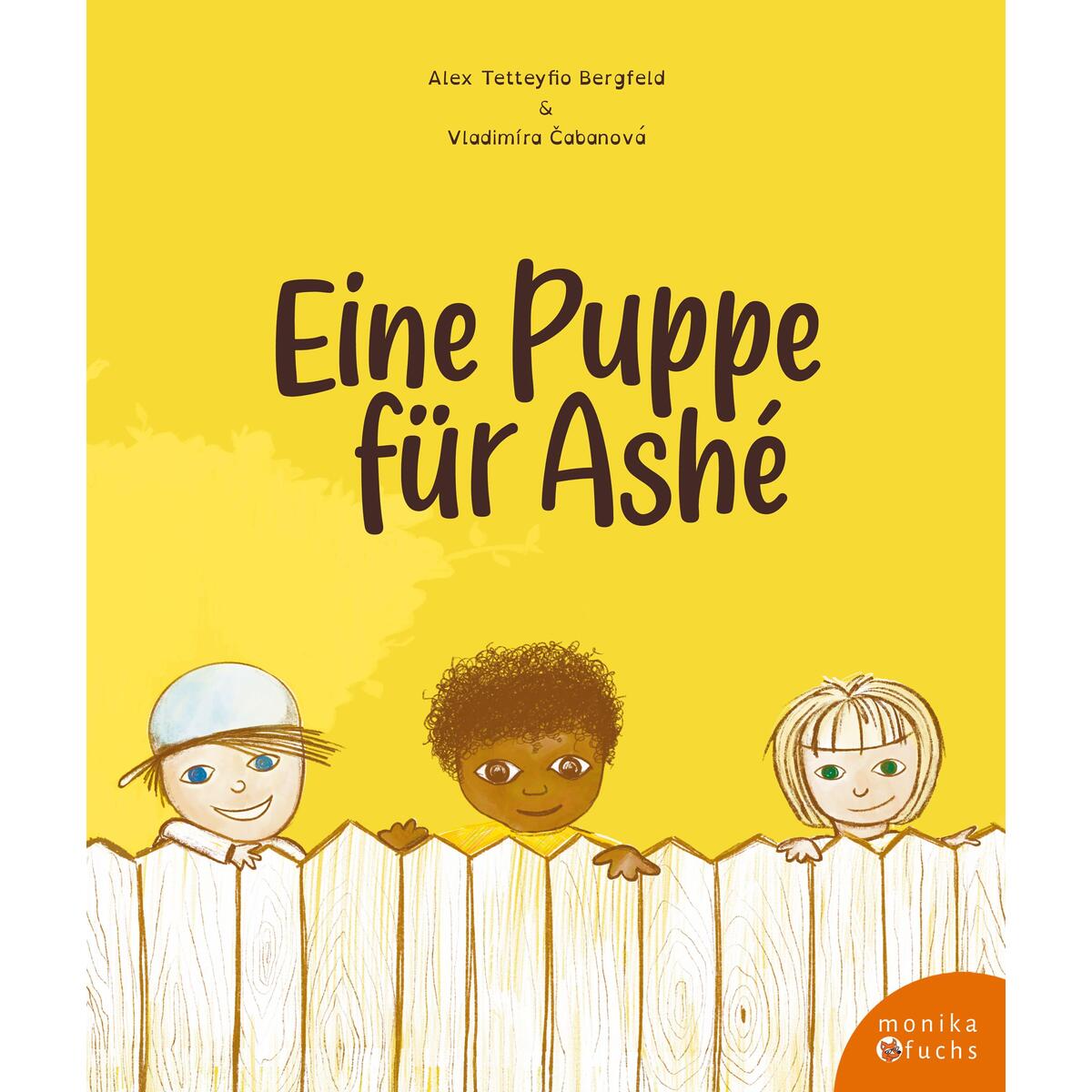 Eine Puppe für Ashé Eine Puppe für Ashé von Fuchs, Monika Verlag