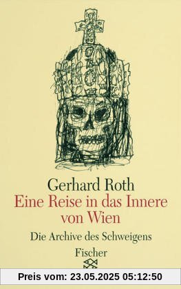 Eine Reise in das Innere von Wien: Essays Eine Reise in das Innere von Wien: Essays