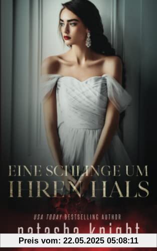 Eine Schlinge um ihren Hals (Mit diesem Ring nehme ich dich, Band 2)