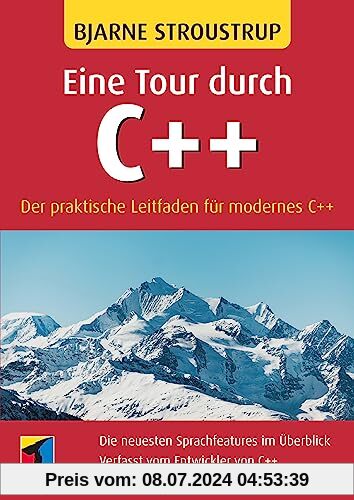 Eine Tour durch C++: Der praktische Leitfaden für modernes C++. Übersetzung der 3. Auflage. Vom Entwickler von C++ (mitp Professional)