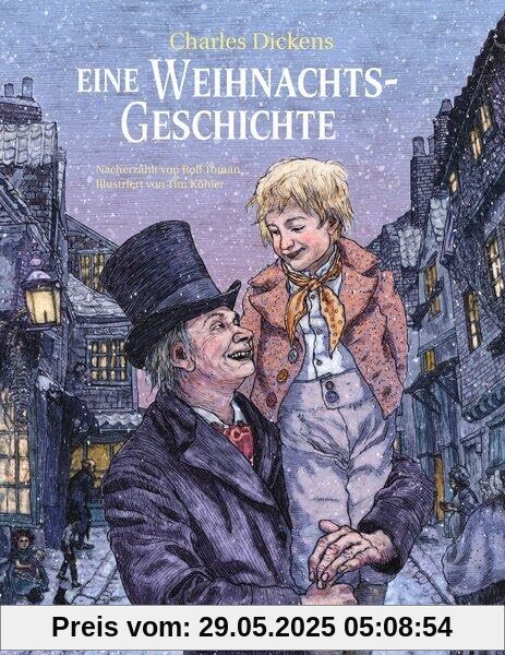 Eine Weihnachtsgeschichte nach Charles Dickens: Ein weihnachtliches Bilderbuch zum Vorlesen für Kinder ab 6 Eine Weihnachtsgeschichte nach Charles Dickens: Ein weihnachtliches Bilderbuch zum Vorlesen für Kinder ab 6
