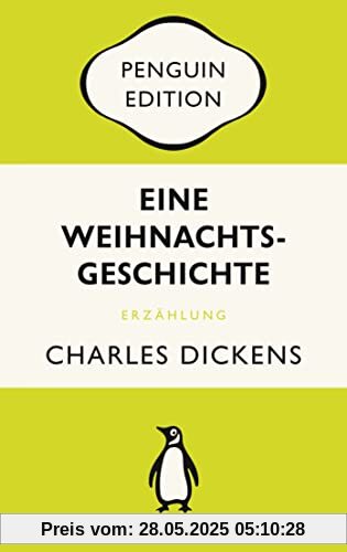 Eine Weihnachtsgeschichte: Penguin Edition (Deutsche Ausgabe) – Die kultige Klassikerreihe – ausgezeichnet mit dem German Brand Award 2022