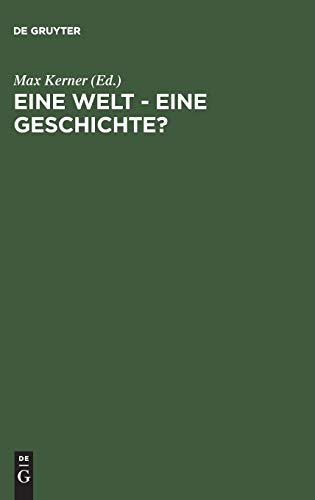 Eine Welt - Eine Geschichte? 43. Deutscher Historikertag in Aachen, 26. bis 29. September 2000 - Berichtsband