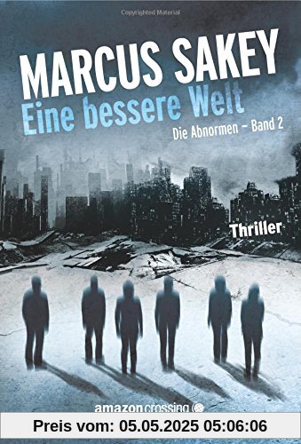 Eine bessere Welt (Die Abnormen-Serie, Band 2)