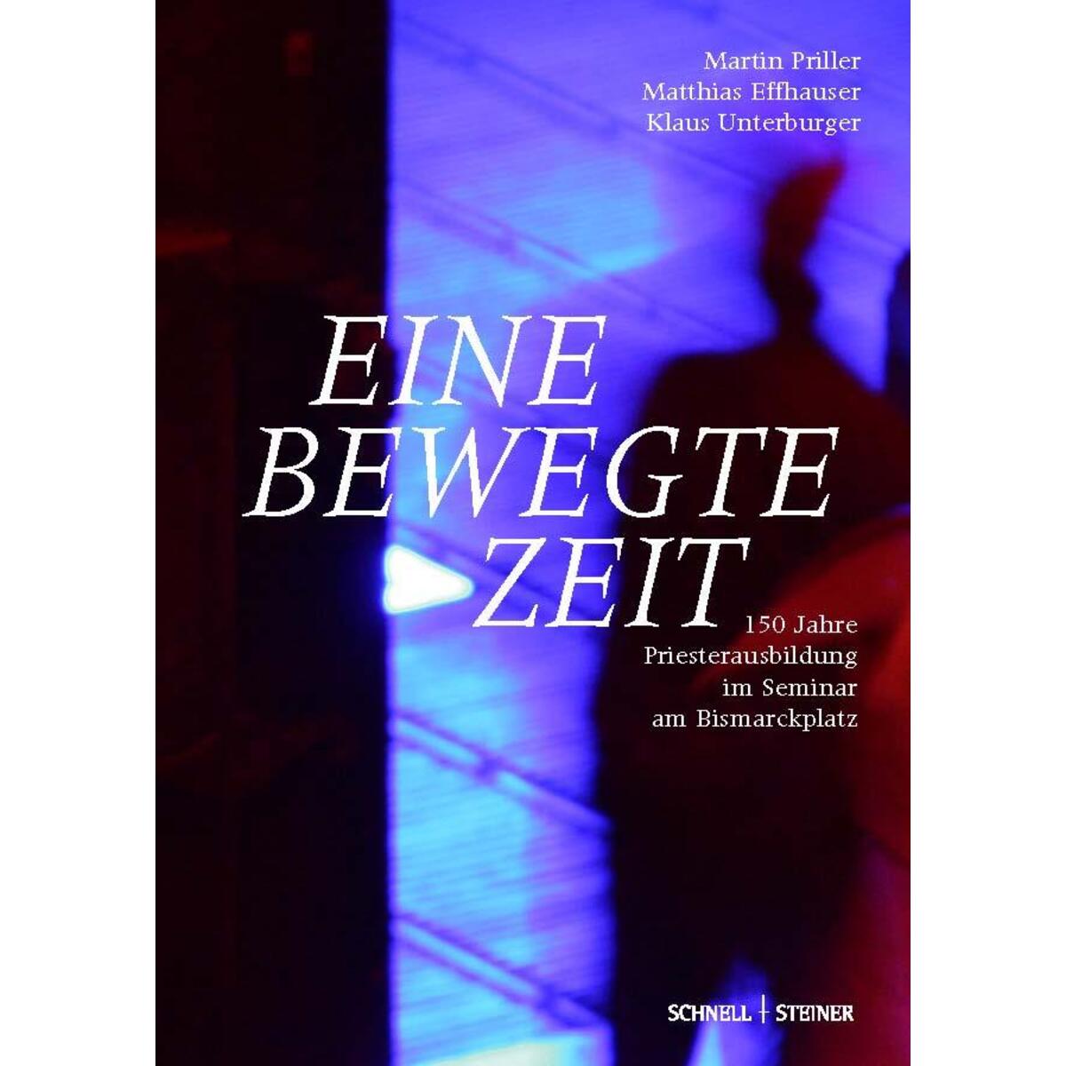 Eine bewegte Zeit Eine bewegte Zeit von Schnell & Steiner GmbH