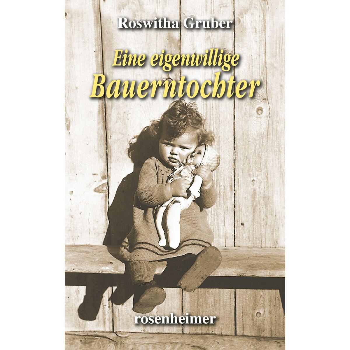 Eine eigenwillige Bauerntochter von Rosenheimer Verlagshaus