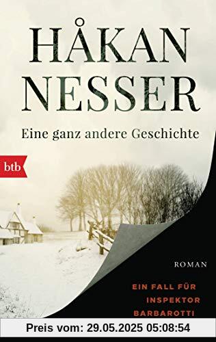 Eine ganz andere Geschichte: Ein Fall für Inspektor Barbarotti. Roman (Gunnar Barbarotti, Band 2)