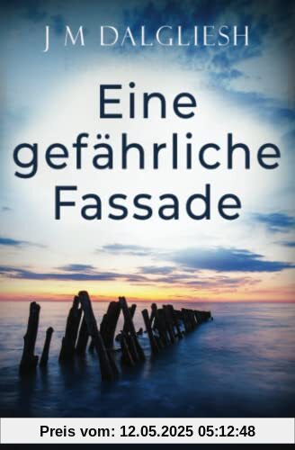 Eine gefährliche Fassade: Ein Hidden-Norfolk-Krimi (Buch 7)