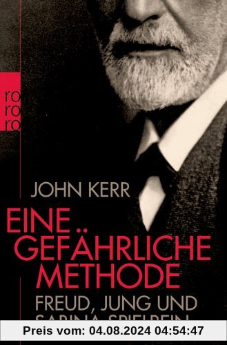 Eine gefährliche Methode: Freud, Jung und Sabina Spielrein