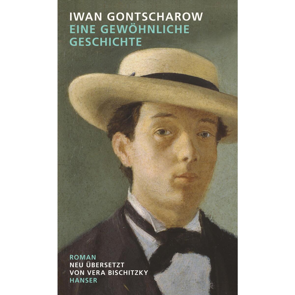 Eine gewöhnliche Geschichte von Carl Hanser Verlag