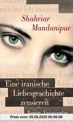 Eine iranische Liebesgeschichte zensieren