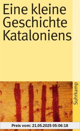 Eine kleine Geschichte Kataloniens (suhrkamp taschenbuch)