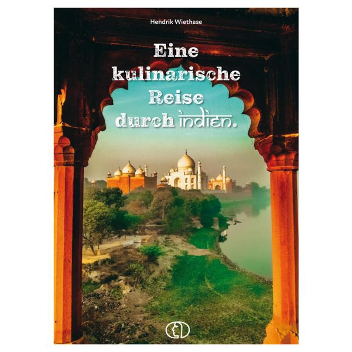 Eine kulinarische Reise durch Indien von Buchverlag für die Frau