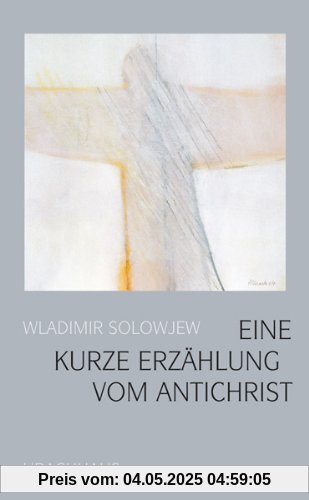 Eine kurze Erzählung vom Antichrist