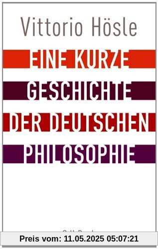 Eine kurze Geschichte der deutschen Philosophie: Rückblick auf den deutschen Geist