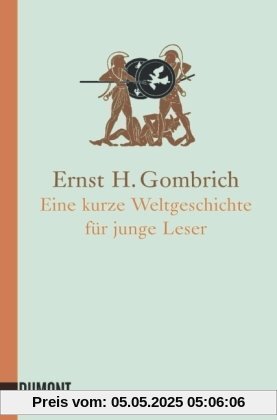 Eine kurze Weltgeschichte für junge Leser: Von der Urzeit bis zur Gegenwart