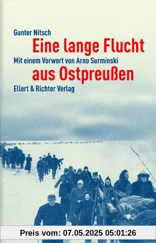 Eine lange Flucht aus Ostpreußen