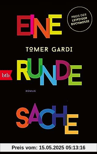 Eine runde Sache: Roman