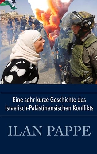 Eine sehr kurze Geschichte des Israelisch-Palästinensischen Konflikts von BoD – Books on Demand
