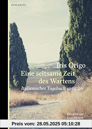 Eine seltsame Zeit des Wartens: Italienisches Tagebuch 1939/40