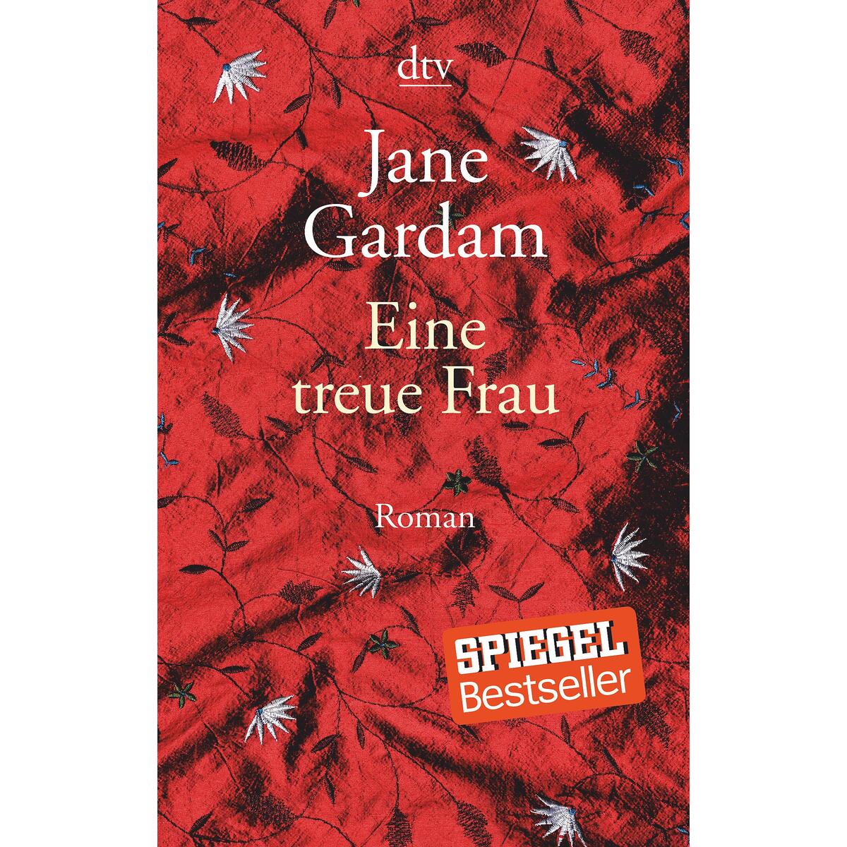 Eine treue Frau von dtv Verlagsgesellschaft