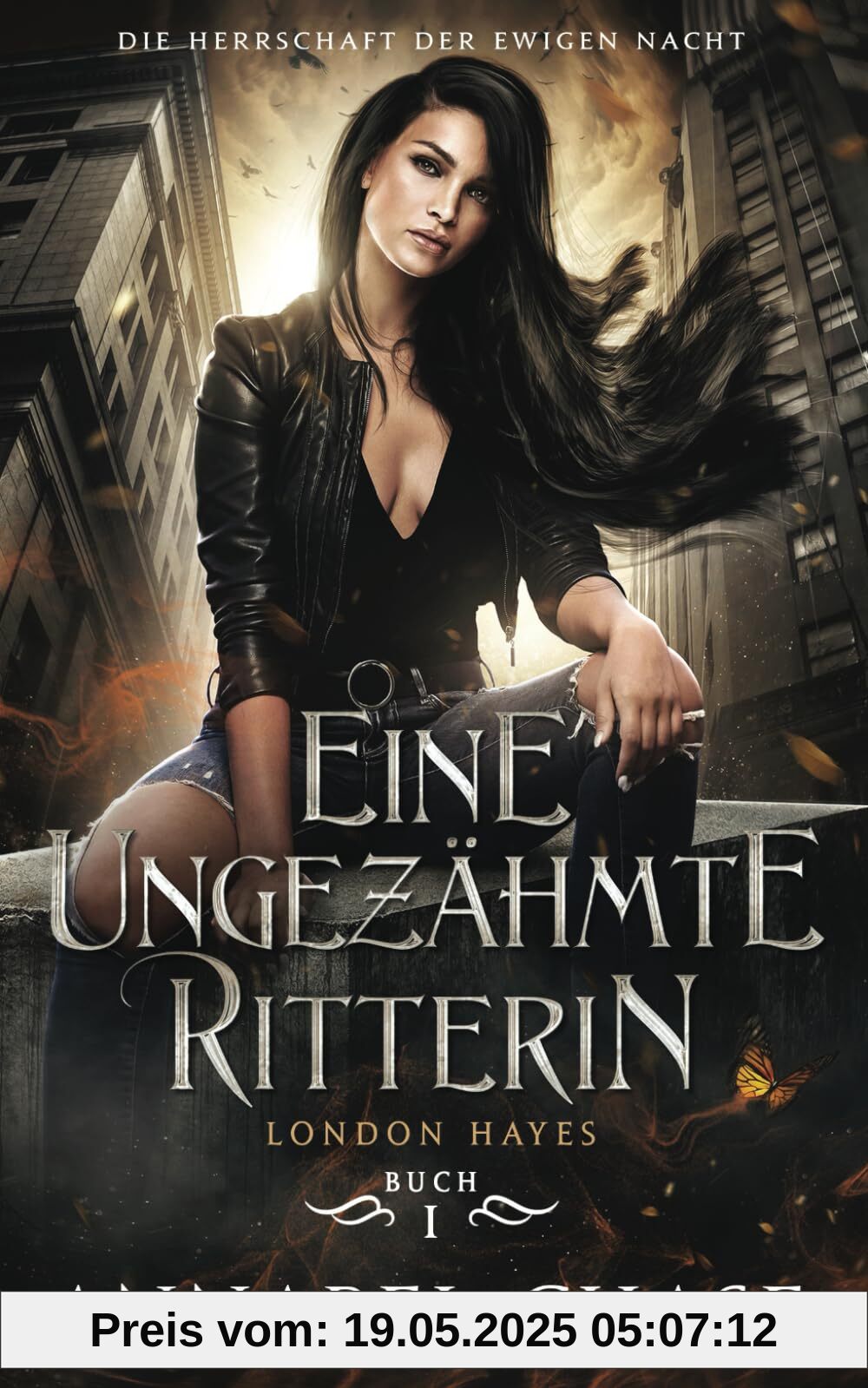Eine ungezähmte Ritterin: London Hayes (Die Herrschaft der Ewigen Nacht, Band 1)