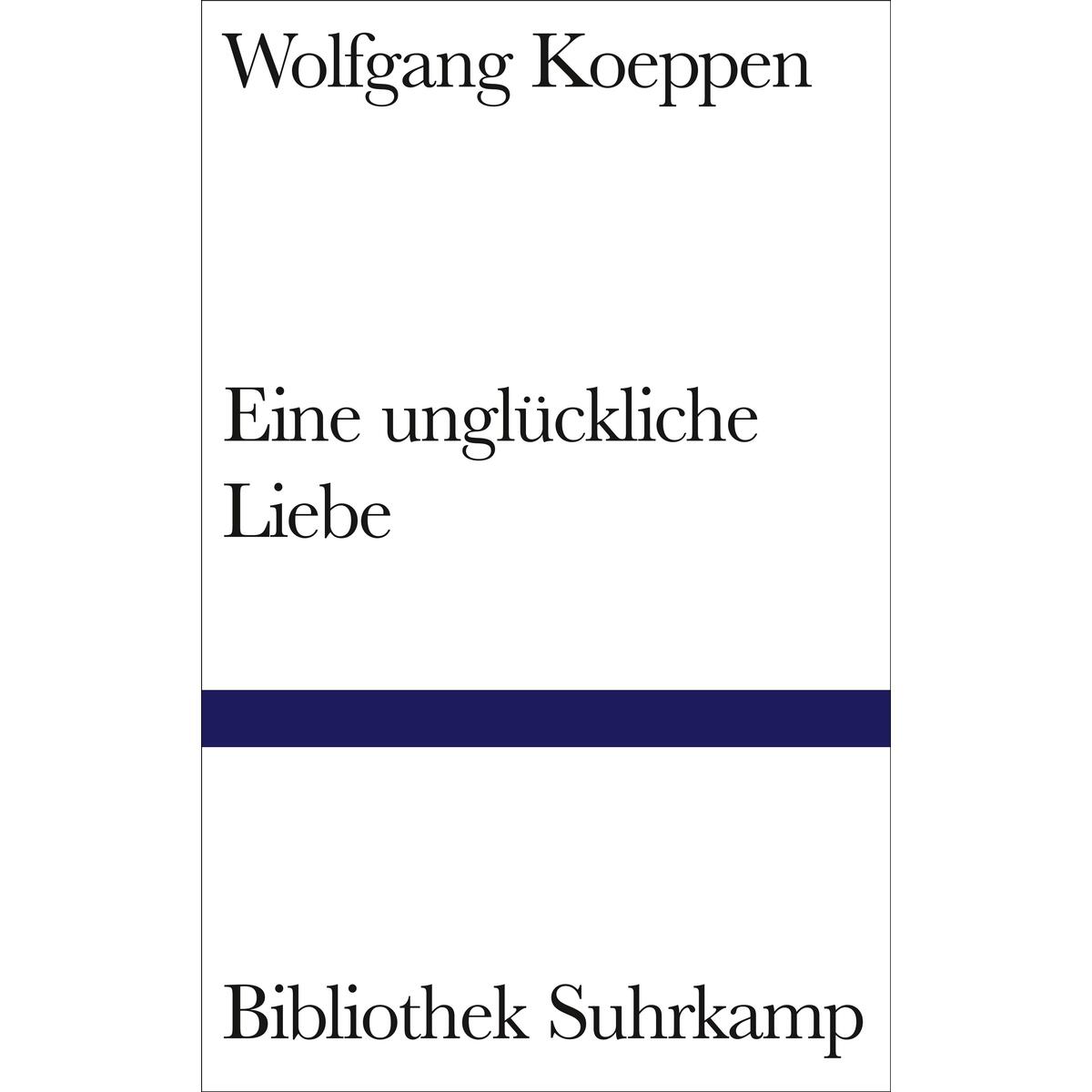 Eine unglückliche Liebe von Suhrkamp Verlag