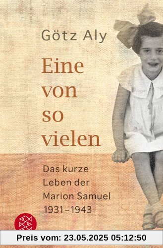 Eine von so vielen: Das kurze Leben der Marion Samuel 1931 - 1943